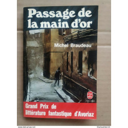 Michel Braudeau- Passage de la main d'or / Le Livre de Poche