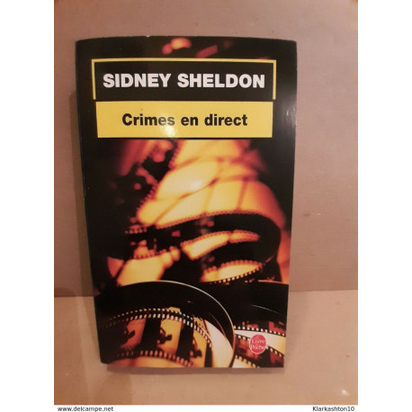 Sidney Sheldon - Crimes en direct / Le Livre de Poche