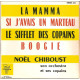 La Mamma / Si J'avais Un Marteau / Le Sifflet Des Copains / Boogie