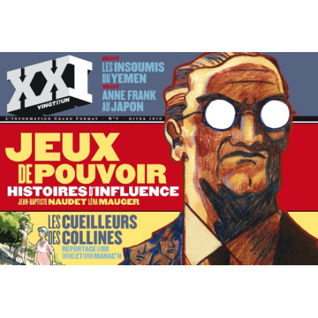 XXI N° 9 HIVER 2010 : Jeux de pouvoir : Histoires d'influence