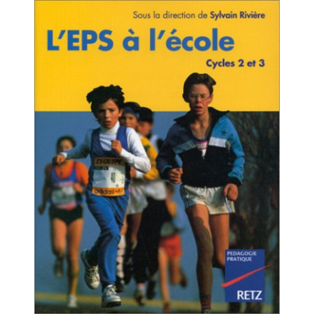 L'Eps à l'école cycles 2 et 3