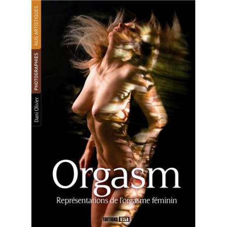 Orgasm : Représentations de l'orgasme féminin