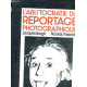 L'aristocratie du reportage photographique