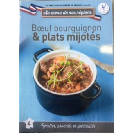 Au menu de nos régions n°4, Boeuf bourguignon et plats mijotés