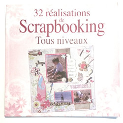 32 Realisations de Scrapbooking