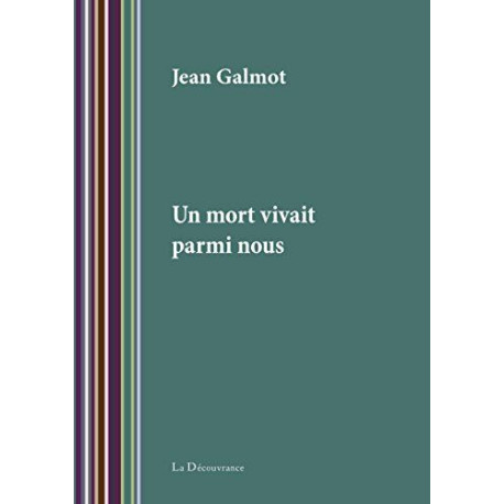 Un mort vivait parmi nous