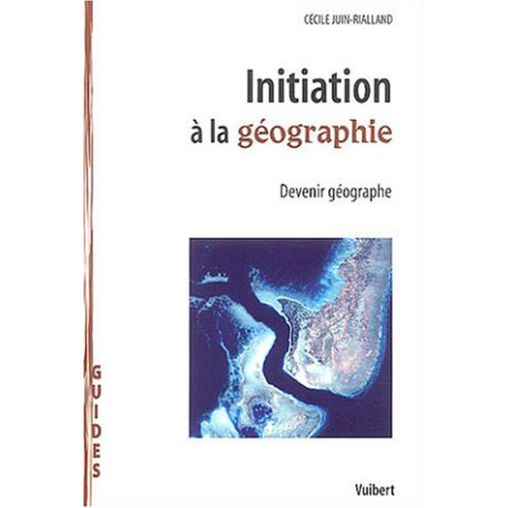 Initiation à la géographie : Devenir géographe