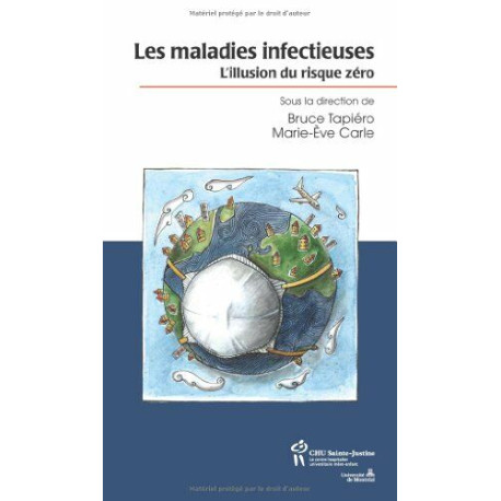 Les maladies infectieuses : L'illusion du risque zéro