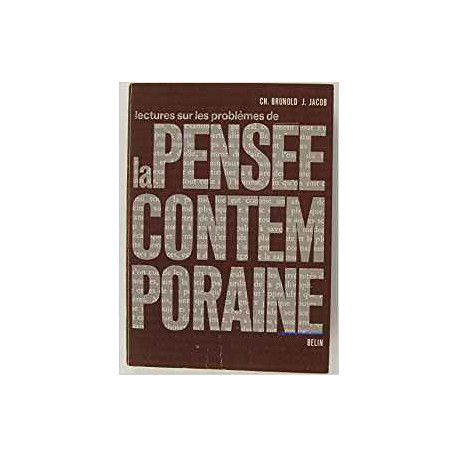 LECTURE SUR LES PROBLEMES DE LA PENSEE CONTENPORAINE