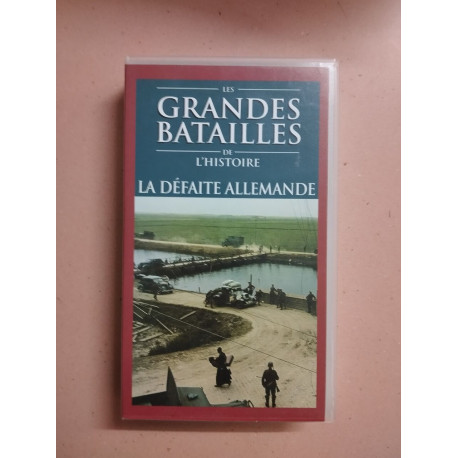 Les grandes batailles de l'histoire - la défaite allemande