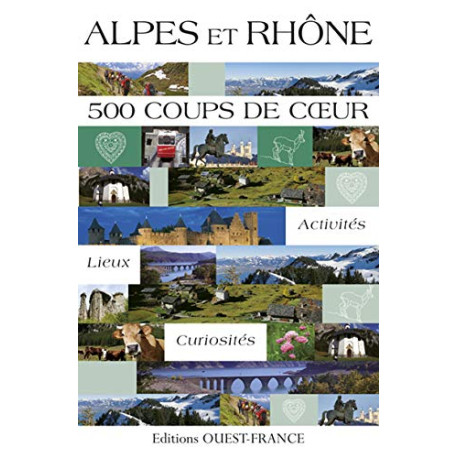 Alpes et Rhône 500 coups de coeur