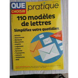 QUE CHOISIR PRATIQUE - 110 Modèles de lettres