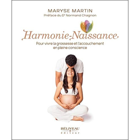 Harmonie-Naissance - Pour vivre la grossesse et l'accouchement en...