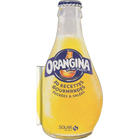 Orangina - 30 Recettes Gourmandes