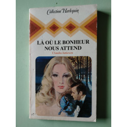 Là où le bonheur nous attend (Collection Harlequin)