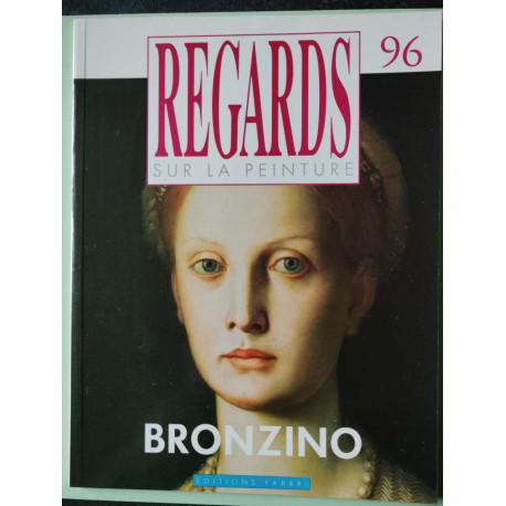 Regards sur la peinture n° 96 - bronzino