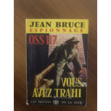 Oss 117 : vous avez trahi