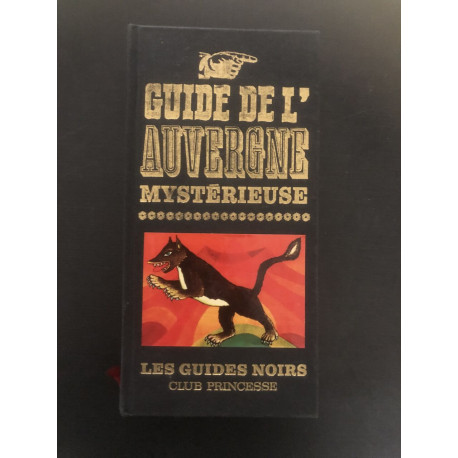 Guide de l' auvergne mysterieuse