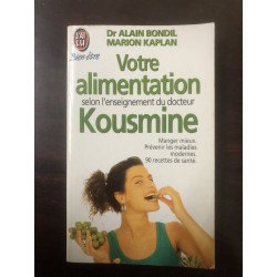 Votre alimentation selon l'enseignement du Dr Kousmine