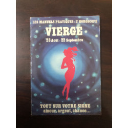 LES MANUELS PRATIQUES: L' HOROSCOPE VIERGE 23 Août - 22 Septembre