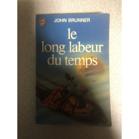 Le long labeur du temps