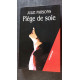 Piège de soie