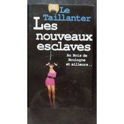 Les nouveaux esclaves