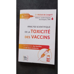 Analyse scientifique de la toxicité des vaccins - A l'intention...