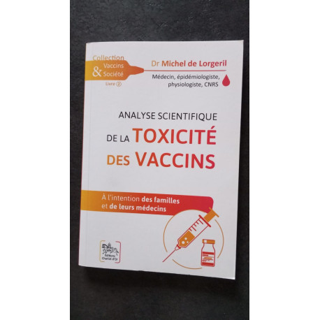 Analyse scientifique de la toxicité des vaccins - A l'intention...