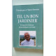 Tel un bon jardinier - francois guezou missionnaire en inde