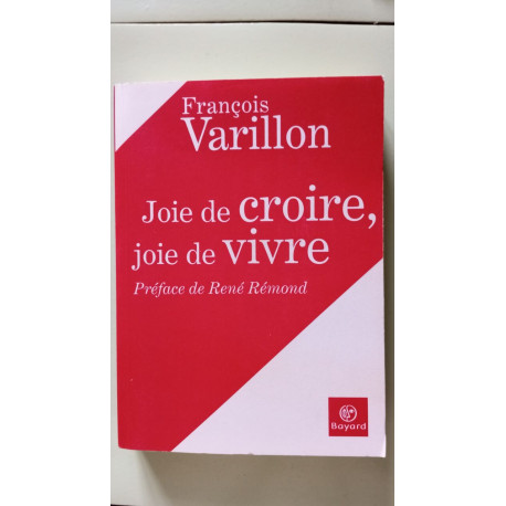 Joie de croire joie de vivre