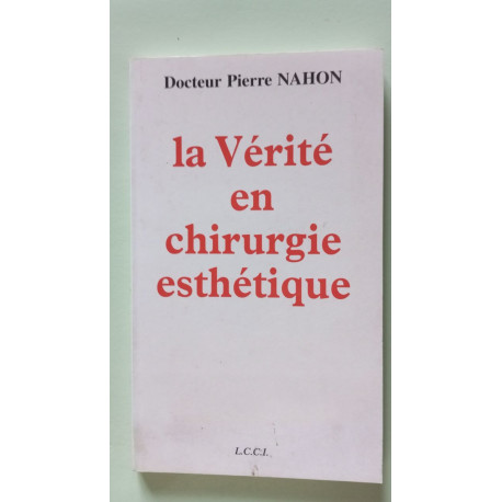 La vérité en chirurgie esthétique