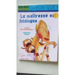 La maîtresse est foldingue