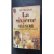 La sixieme saison