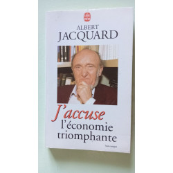 J'accuse l'économie triomphante