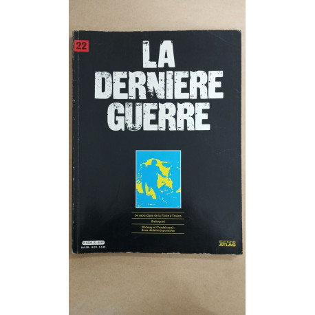 Revue Atlas - La dernière guerre N° 22