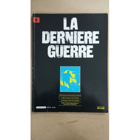 Revue Atlas - La dernière guerre N° 6