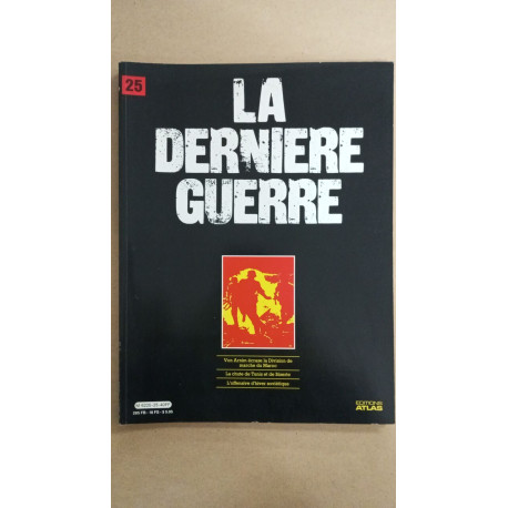 Revue Atlas - La dernière guerre N° 25