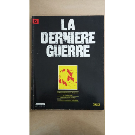 Revue Atlas - La dernière guerre N° 12