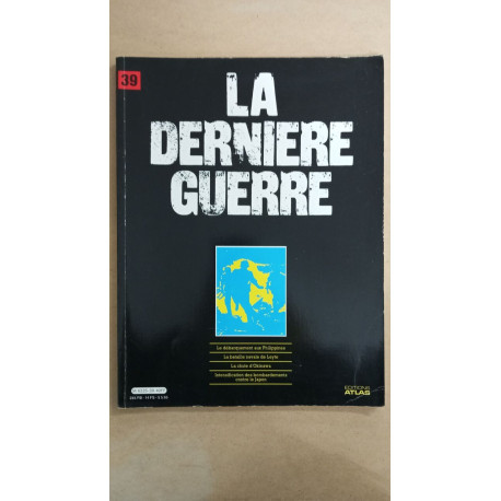 Revue Atlas - La dernière guerre N° 39