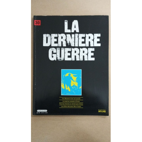 Revue Atlas - La dernière guerre N° 30