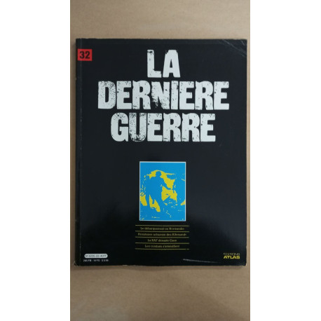 Revue Atlas - La dernière guerre N° 32