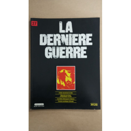 Revue Atlas - La dernière guerre N° 27