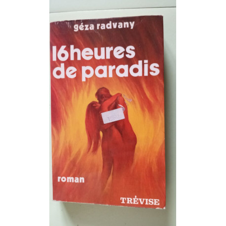 16 heures de paradis