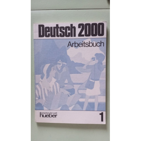 Deutsch 2000 - Level 1: Arbeitsbuch 1