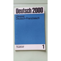 Deutsch 2000 Glossar Deutsch-Franzosisch