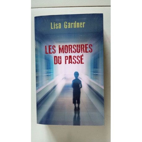 Les morsures du passe