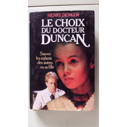 Le choix du docteur duncan