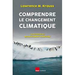 Comprendre le changement climatique : La Physique du Réchauffement...