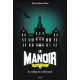 Le manoir saison 2 Tome 01: Le collège de la délivrance